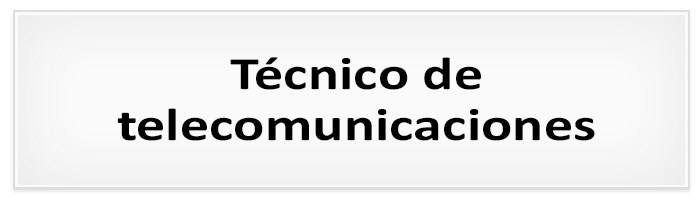 Proceso de selección : Técnico de telecomunicaciones